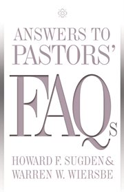 Answers to Pastors' FAQs cover image