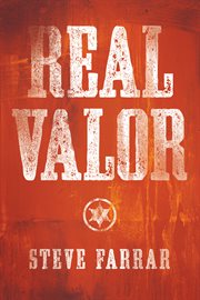 Real valor : a charge to nurture and protect your family cover image