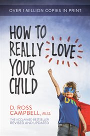 How to really love your child cover image
