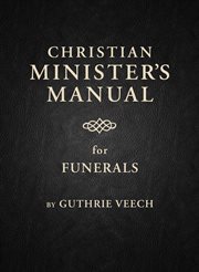 Christian minister's manual for funerals cover image