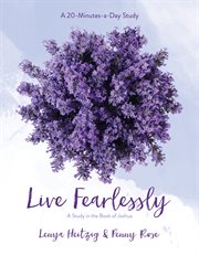 Live fearlessly : the Book of Joshua cover image