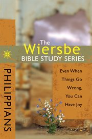Philippians : Even when things go wrong you can have joy cover image