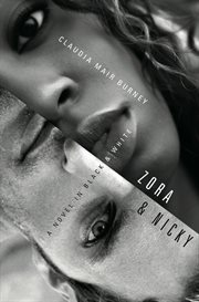 Zora and Nicky : a novel in black and white cover image