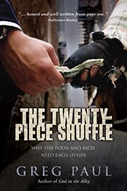 Twenty-piece shuffle : why the poor and rich need each other cover image