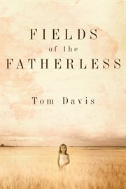 Fields of the Fatherless : Discover the Joy of Compassionate Living cover image