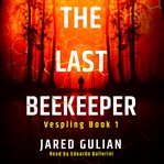 The last beekeeper cover image