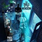 The Table by the Window cover image