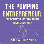 The Pumping Entrepreneur cover image