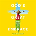 God's Great Embrace cover image