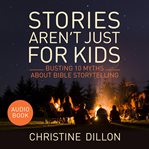 Stories aren't just for kids cover image