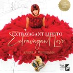 Extravagant Life to Extravagant Love cover image
