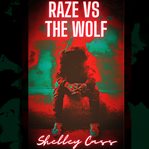 Raze vs The Wolf cover image