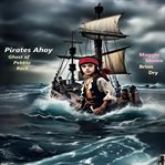Pirates Ahoy (Ghost of Pebble Rock) cover image