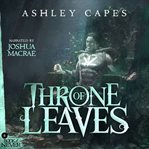 Throne of Leaves cover image