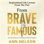 From brave to famous cover image