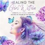 Healing the Girl Within cover image