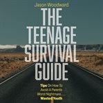 The Teenage Survival Guide cover image
