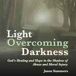 Light Overcoming Darkness cover image