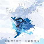 The Fairy Wren cover image