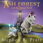 Ash forest (and the king's gold) cover image