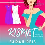 Kismet. A Sweet Dreams Novella cover image