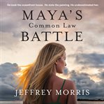 Maya's Common Law Battle cover image