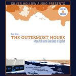 The outermost house : a year of life on the great beach of Cape Cod cover image