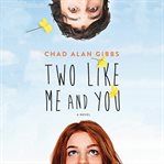 Two Like Me and You cover image