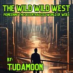 The Wild Wild West cover image