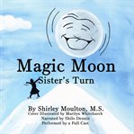 Sister's turn, volume 2 : Magic Moon cover image