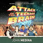 Attack of the Teenage Brain cover image