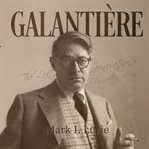 Galantière : The Lost Generation's Forgotten Man cover image