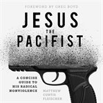 Jesus the Pacifist cover image