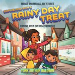 Sophie and Sam's Rainy Day Treat cover image