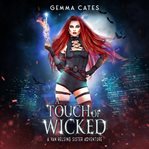 A touch of wicked cover image