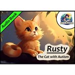 Rusty : The Cat With Autism cover image