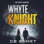 Whyte knight cover image