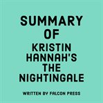 Summary of Kristin Hannah's The Nightingale cover image
