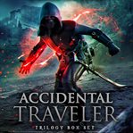 Accidental Traveler Box Set, Volumes 1-3 : 3 cover image
