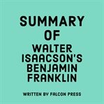 Summary of Walter Isaacson's Benjamin Franklin cover image