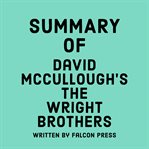 Summary of David McCullough's The Wright Brothers cover image