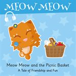 Meow Meow and the Picnic Basket cover image