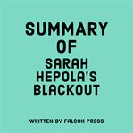 Summary of Sarah Hepola's Blackout cover image