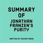 Summary of Jonathan Franzen's Purity cover image