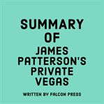 Summary of James Patterson's Private Vegas cover image