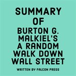 Summary of Burton G. Malkiel's a Random Walk Down Wall Street cover image