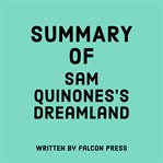 Summary of Sam Quinones's Dreamland cover image
