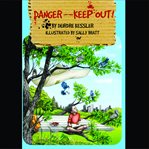 Danger : Keep Out! cover image