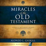 Miracles of the Old Testament cover image