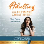 Adulting : the ultimate cheat sheet cover image